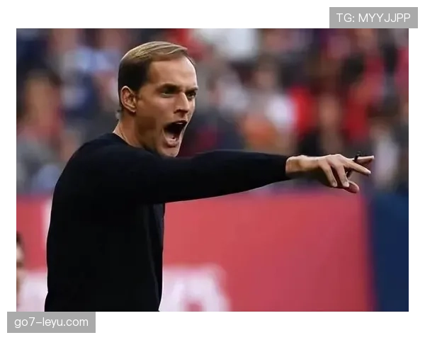 图赫尔关键战显豪门本色,球队状态回暖势头强劲