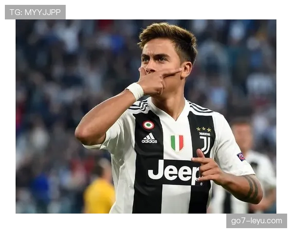 在尤文穿上10号迎来巅峰：迪巴拉的爆发赛季